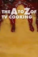 Watch The A to Z of TV Cooking FMoviesFree