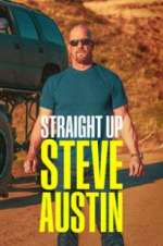 Watch Straight Up Steve Austin FMoviesFree