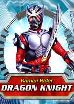 Watch Kamen Rider: Dragon Knight FMoviesFree