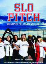 Watch Slo Pitch FMoviesFree