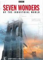 Watch Seven Wonders of the Industrial World FMoviesFree
