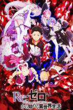 Watch Re Zero - Starting Life in Another World FMoviesFree