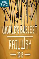 Watch Worlds Busiest Railway 2015 FMoviesFree