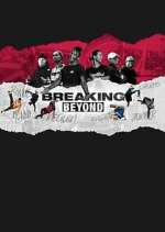 Watch Breaking Beyond FMoviesFree