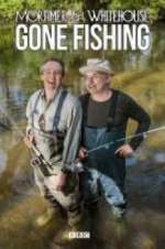 Watch Mortimer & Whitehouse: Gone Fishing FMoviesFree