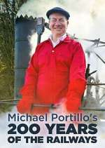 Watch Michael Portillo\'s 200 Years of the Railways FMoviesFree