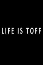 Watch Life Is Toff FMoviesFree