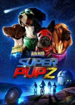 Watch Super PupZ FMoviesFree