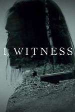 Watch I, Witness FMoviesFree