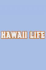 Watch Hawaii Life FMoviesFree