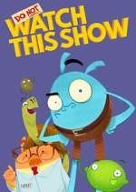 Watch Do Not Watch This Show FMoviesFree
