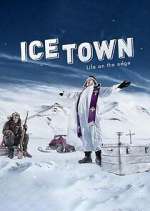 Watch Ice Town: Life on the Edge FMoviesFree