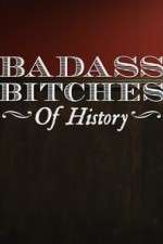 Watch Badass Bitches of History FMoviesFree