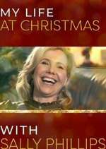 Watch My Life at Christmas with Sally Phillips FMoviesFree