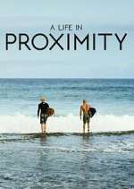 Watch A Life in Proximity FMoviesFree