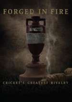 Watch Forged in Fire: Cricket's Greatest Rivalry FMoviesFree