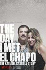 Watch The Day I Met El Chapo FMoviesFree