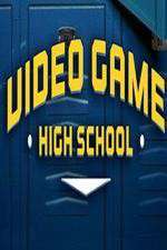 Watch Video Game High School FMoviesFree