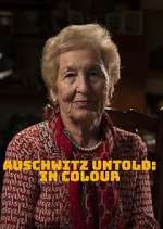 Watch Auschwitz Untold: In Colour FMoviesFree