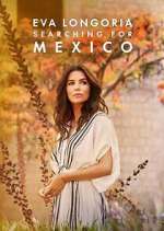 Watch Eva Longoria: Searching for Mexico FMoviesFree