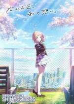 Watch The iDOLM@STER Shiny Colors FMoviesFree