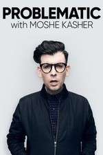 Watch Problematic with Moshe Kasher FMoviesFree