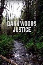 Watch Dark Woods Justice FMoviesFree