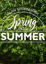 Watch Alan Titchmarsh: Spring Into Summer FMoviesFree