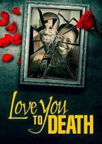 Watch Love You to Death FMoviesFree
