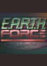 Watch E.A.R.T.H. Force FMoviesFree
