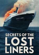 Watch Secrets of the Lost Liners FMoviesFree