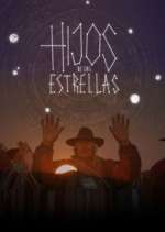 Watch Hijos de las Estrellas FMoviesFree