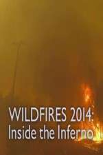 Watch Wildfires 2014 Inside the Inferno FMoviesFree