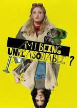 Watch Am I Being Unreasonable? FMoviesFree