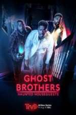 Watch Ghost Brothers: Haunted Houseguests FMoviesFree