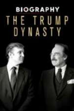 Watch Biography: The Trump Dynasty FMoviesFree
