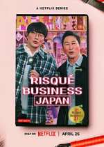 Watch Risqué Business: Japan FMoviesFree