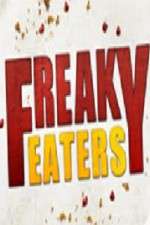 Watch Freaky Eaters FMoviesFree