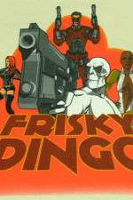 Watch Frisky Dingo FMoviesFree