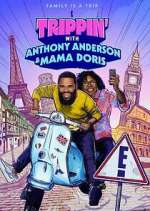 Watch Trippin' with Anthony Anderson and Mama Doris FMoviesFree