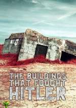 Watch The Buildings That Fought Hitler FMoviesFree
