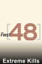 Watch The First 48: Extreme Kills FMoviesFree