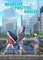 Watch Negative Positive Angler FMoviesFree