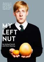 Watch My Left Nut FMoviesFree