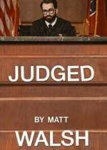Watch Judged by Matt Walsh FMoviesFree