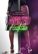 Watch Naked Hustle FMoviesFree