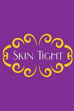 Watch Skin Tight FMoviesFree