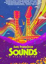 Watch San Francisco Sounds: A Place in Time FMoviesFree