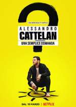 Watch Alessandro Cattelan: una semplice domanda FMoviesFree