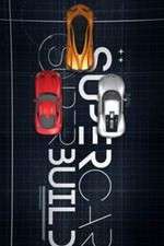 Watch Supercar Superbuild FMoviesFree